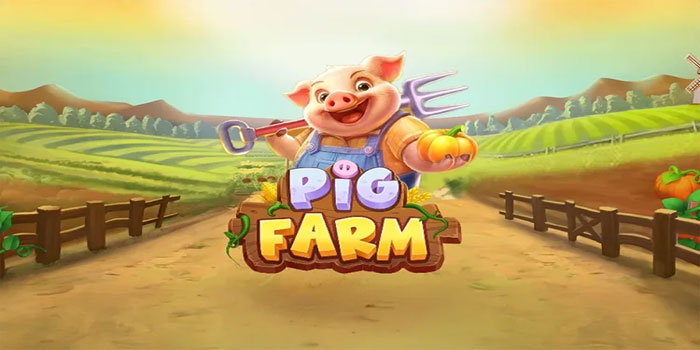 Pola Hoki Terbaru Slot Pig Farm Yang Sering Meledak