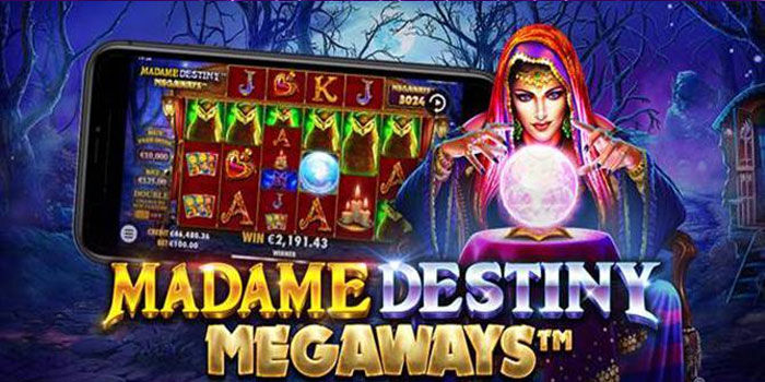 Pola Ampuh Menang di Slot Madame Destiny Megaways